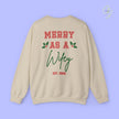 Bride Sweatshirt | Merry as a Wifey