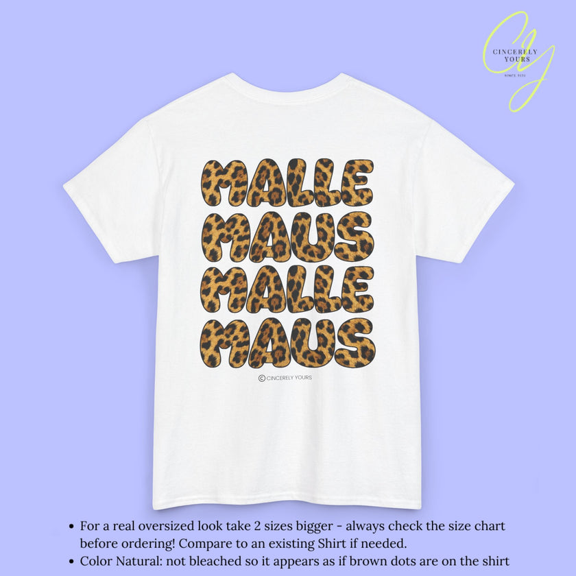 Mallemaus Shirt Malle Maus Leo — Malle Maus Schriftzug Leopard backprint (Customizable)