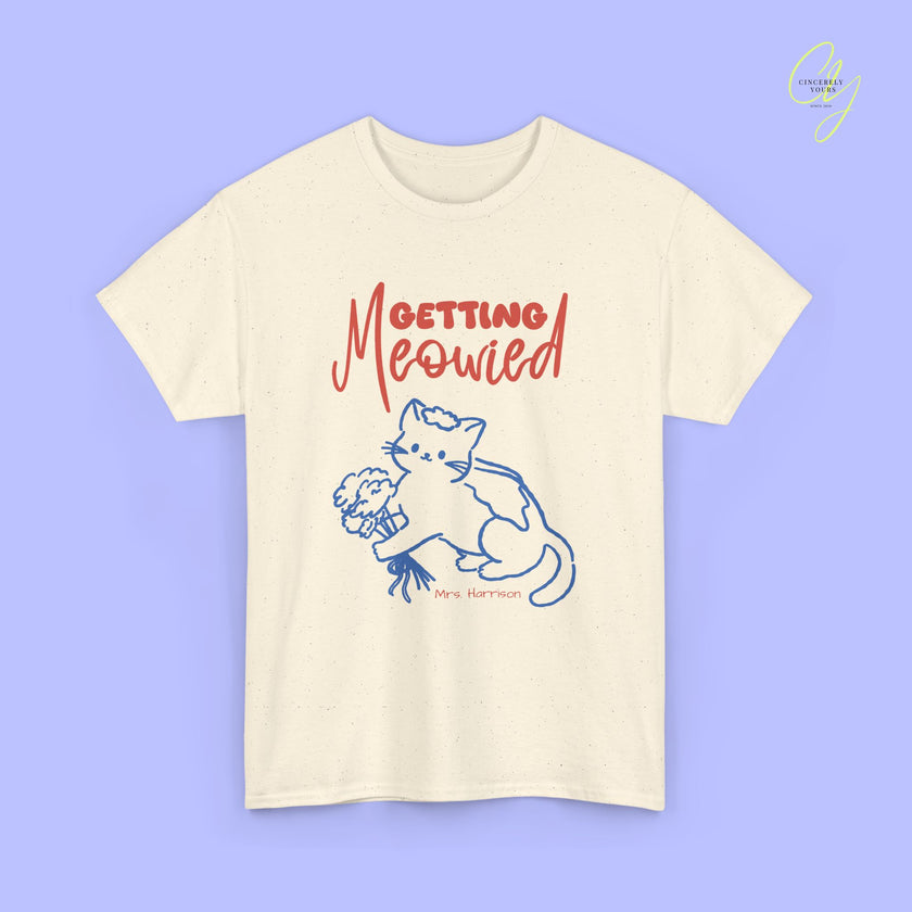 Bride Shirt | Getting Meowied Hand drawn
