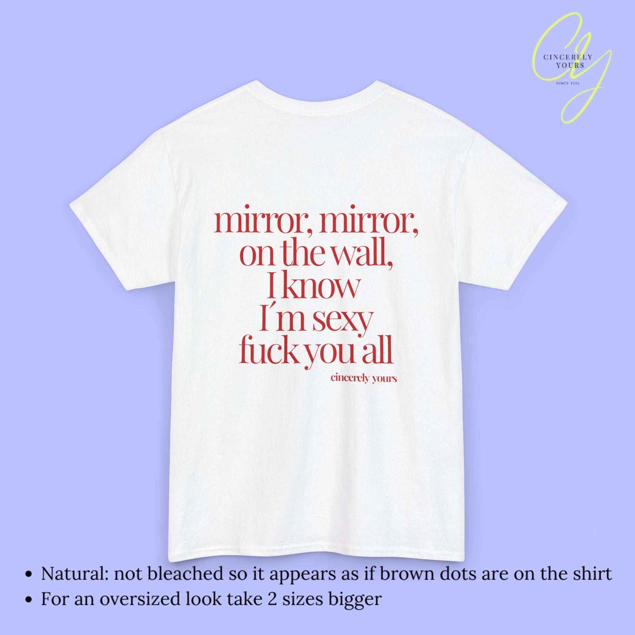 Provocative Statement Shirt - I know I´m sexy fuck you all