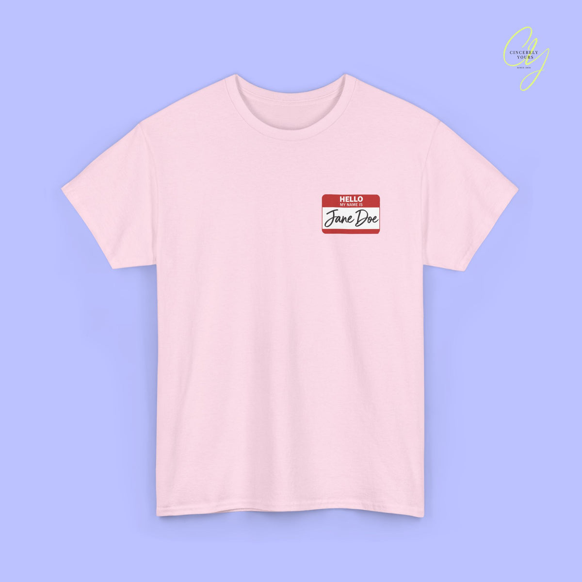 Feminism Shirt | Hello my name is Jane Doe