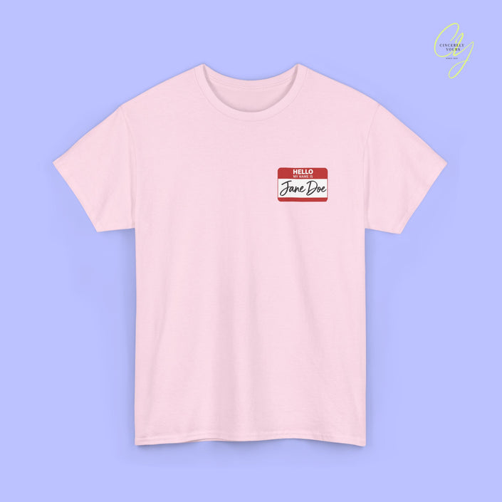 Feminism Shirt | Hello my name is Jane Doe
