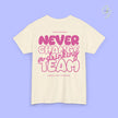 Party Shirt | Never Change A Drinking Team