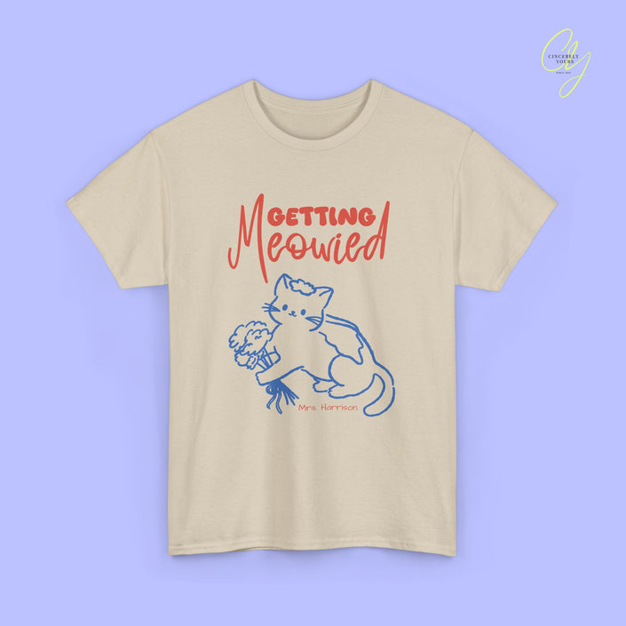 Bride Shirt | Getting Meowied Hand drawn