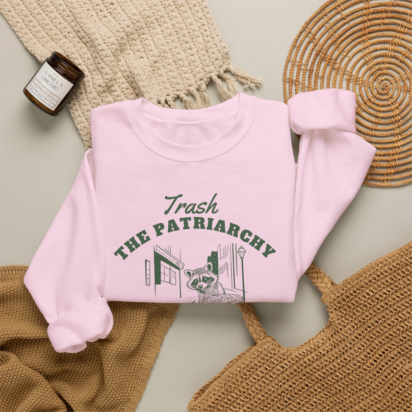 Feminism Sweatshirt | Trash the patriarchy not the planet