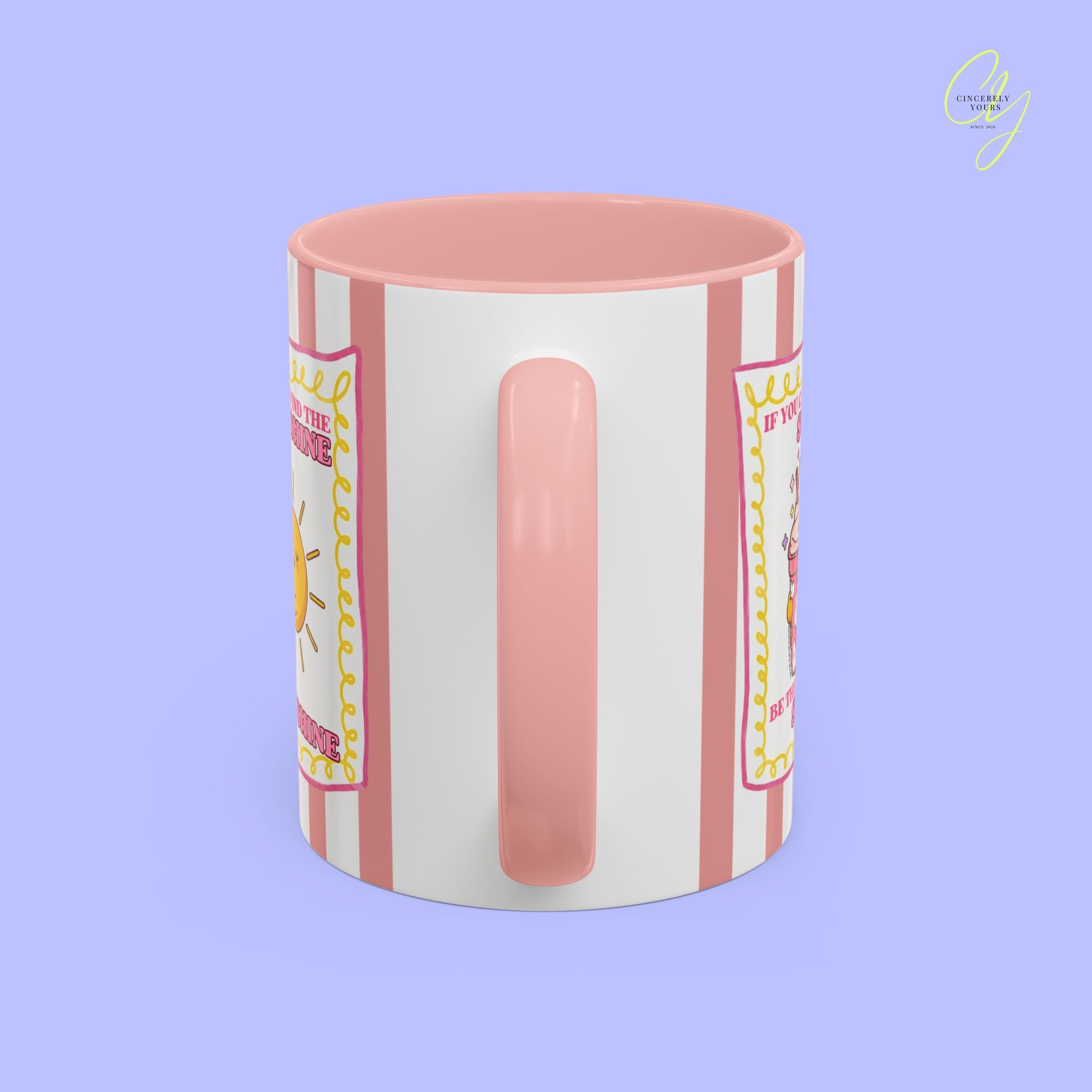 Positivity mug - If you can´t find the sunshine be the sunshine personalized gift