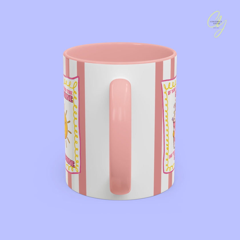 Positivity mug - If you can´t find the sunshine be the sunshine personalized gift