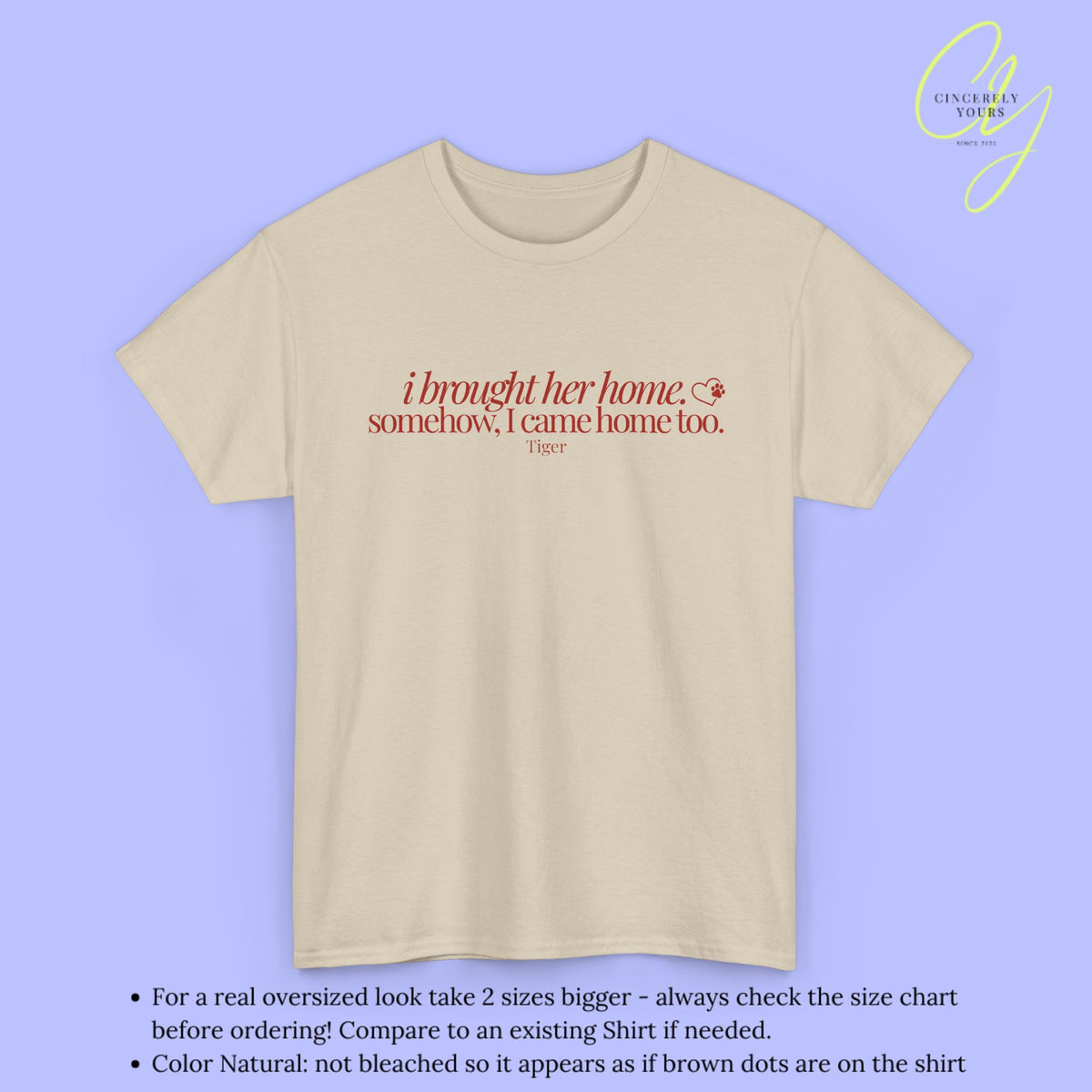 Cat Shirt | I Brought Her Home