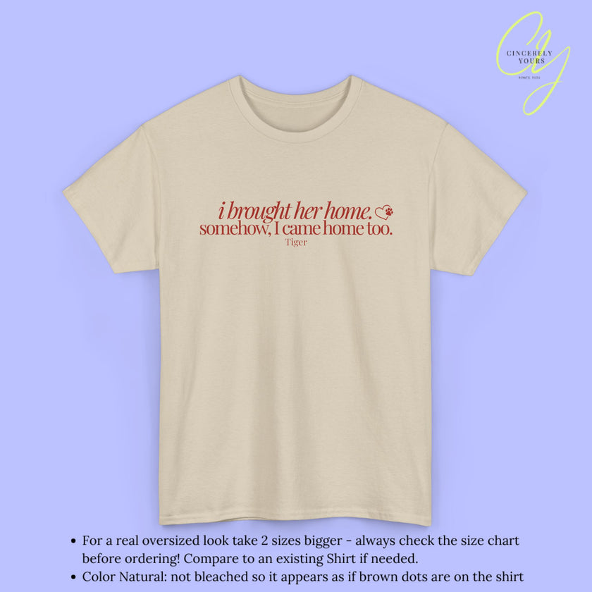 Cat Shirt | I Brought Her Home