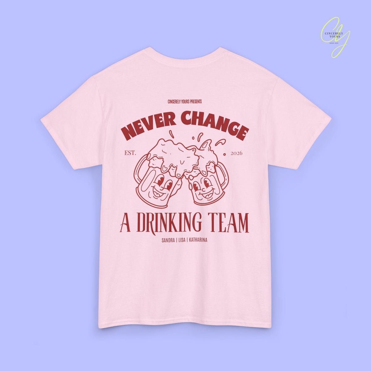 Party Shirt | Never Change A Drinking Team