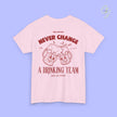 Party Shirt | Never Change A Drinking Team