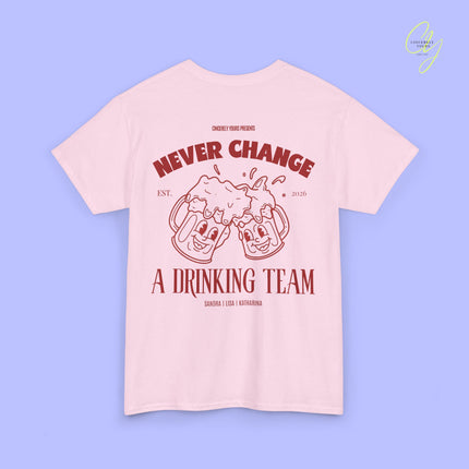 Party Shirt | Never Change A Drinking Team