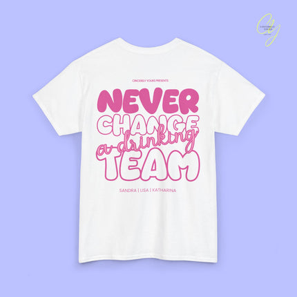 Party Shirt | Never Change A Drinking Team