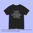 Provocative Statement Shirt - I´m trying to be a better person