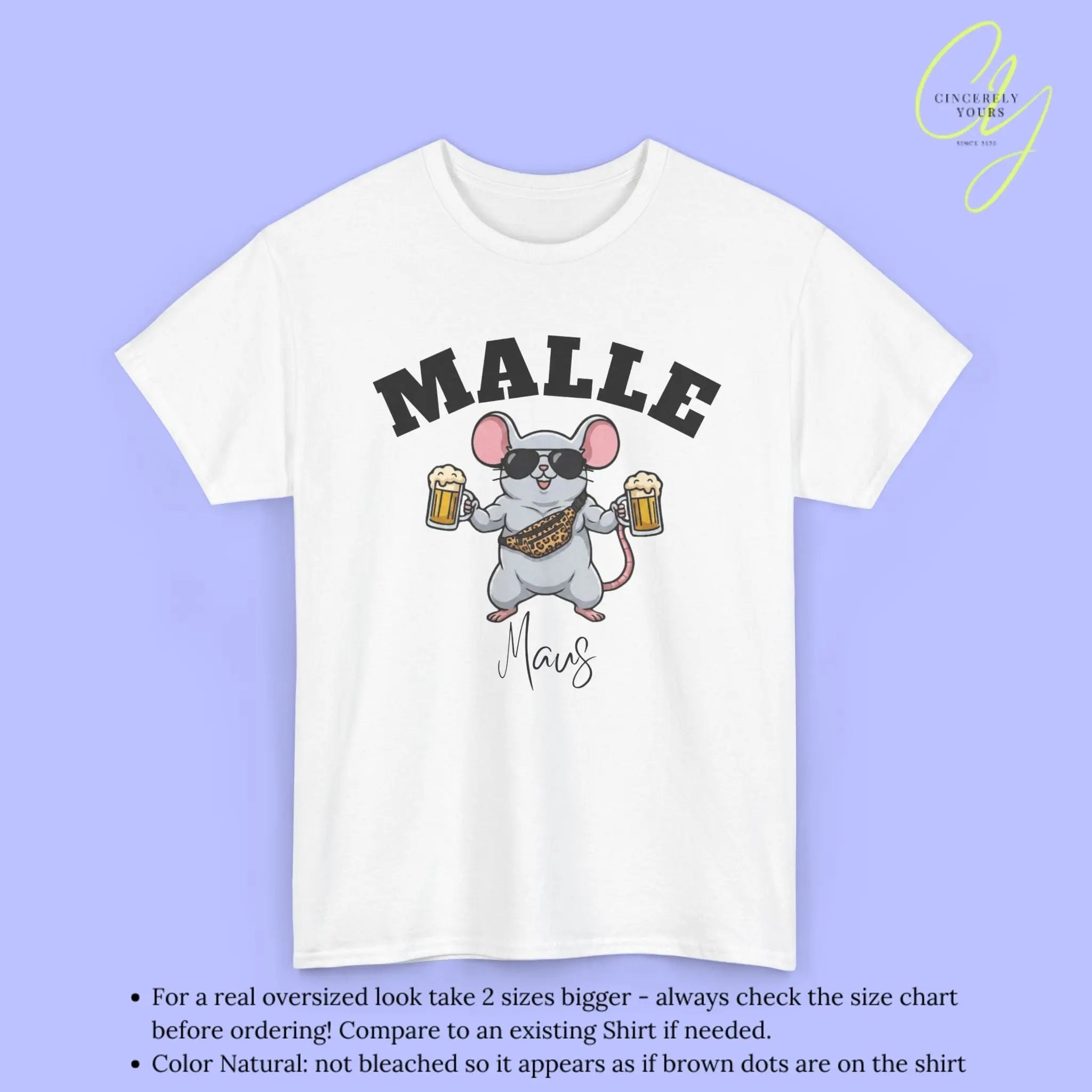 Malle Party Shirt — Malle Muskel Maus Bierkrug Bauchtasche Cincerely Yours