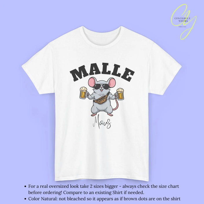 Malle Party Shirt — Malle Muskel Maus Bierkrug Bauchtasche Cincerely Yours