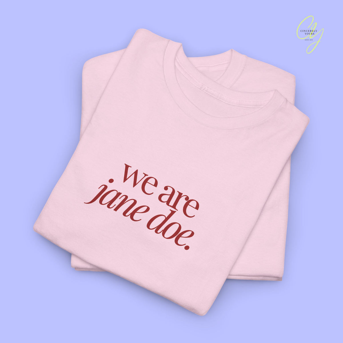 Feminism Shirt | We are Jane Doe
