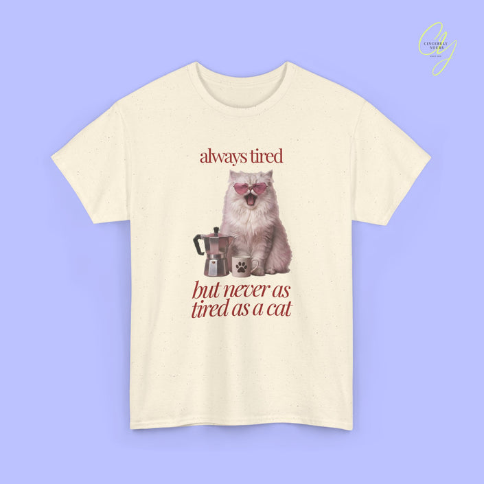 Cat Shirt | Always tired