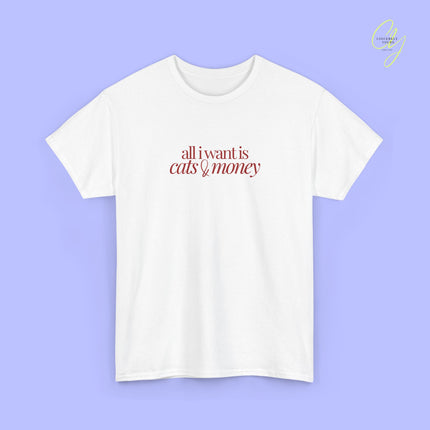 Cat Shirt | All I want is cats & money