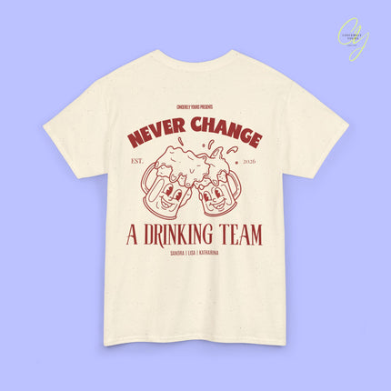 Party Shirt | Never Change A Drinking Team