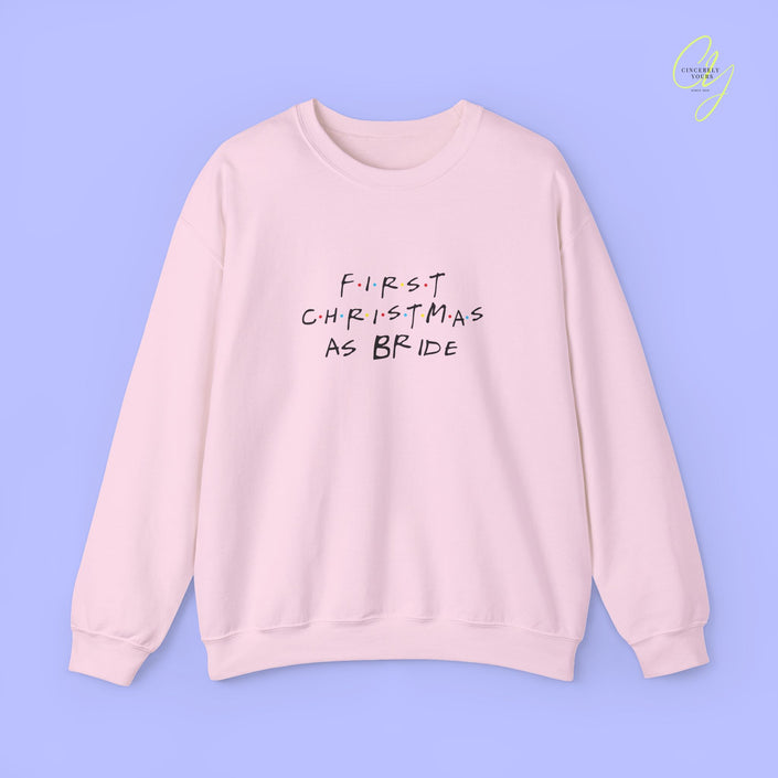 Bride Sweatshirt | First Christmas 