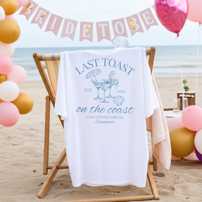Bachelorette Party Tee — Last Toast on the Coast Crew Shirt (Customizable)