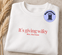 Bride Sweatshirt | EMBROIDERED It’s giving wifey