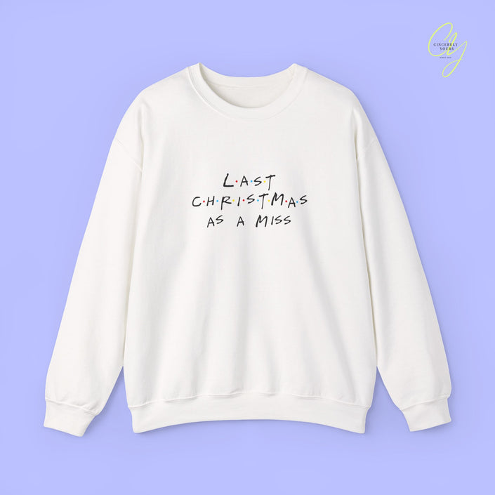 last christmas as a miss shirt, 90s show font xmas sweatshirt, bride to be christmas sweater, future misses gift xmas top, christmas bride gift sweater, embroidered future wifey shirt, engagement christmas sweater, cute christmas bride crewneck, bride to be holiday crewneck, future mrs christmas sweater, custom fiance christmas gift, bridal shower xmas sweater, festive holiday bride sweater