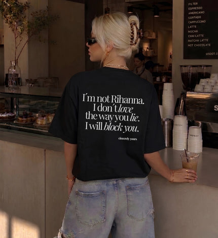 Ein hochwertiges unisex Statement Shirt von Cincerely Yours mit dem provokanten Spruch I don't love the way you lie.
