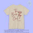 Coquette Bachelorette Party Tee — Custom Text The Bride Club Crew - Cincerely Yours