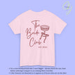 Coquette Bachelorette Party Tee — Custom Text The Bride Club Crew - Cincerely Yours
