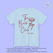 Coquette Bachelorette Party Tee — Custom Text The Bride Club Crew - Cincerely Yours