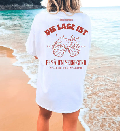 Malle Party Shirt — Die Lage ist besäufniserregend (Customizable) - Cincerely Yours